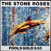 Fool&#39;s Gold - The Stone Roses