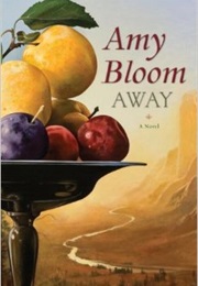 Away (Amy Bloom)