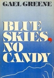 Blue Skies, No Candy (Gael Greene)