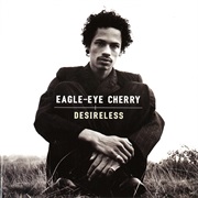 Eagle-Eye Cherry - Desireless