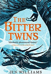The Bitter Twins (Jen Williams)