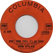 Don&#39;t Think Twice, It&#39;s All Right - Bob Dylan