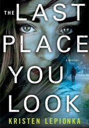 Last Place You'd Look (Kristen Lepionka)