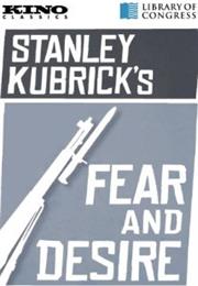 Fear and Desire