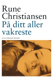 På Ditt Aller Vakreste (Rune Christiansen)