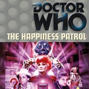 The Happiness Patrol (3 Parts)