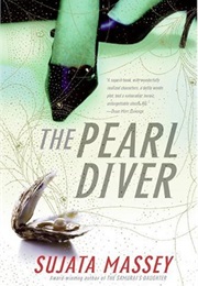 The Pearl Diver (Sujata Massey)