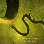 Dead Can Dance - The Serpent&#39;s Egg