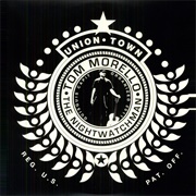 Tom Morello: The Nightwatchman - Union Town
