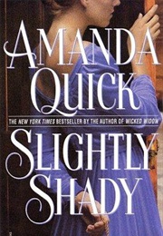 Slightly Shady (Amanda Quick)