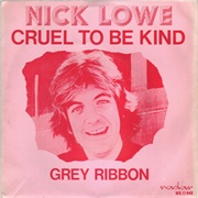 Nick Lowe - Cruel to Be Kind