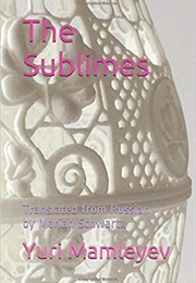 The Sublimes (Yuri Mamleev)