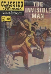 The Invisible Man (Classics Illustrated)