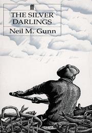 Neil Miller Gunn the Silver Darlings