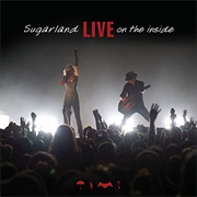 Sugarland - Live on the Inside