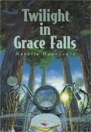 Twilight in Grace Falls (Natalie Honeycutt)