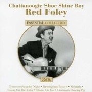 Chattanooga Shoe Shine Boy - Red Foley