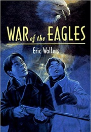 War of the Eagles (Eric Walters)