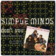 Don&#39;t You (Forget About Me) - Simple Minds