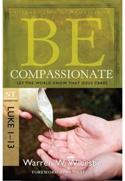 Be Compassionate (Warren W Wiersbe)