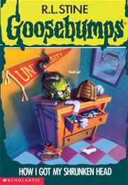 How I Got My Shrunken Head (Goosebumps, #39) (R.L. Stine)