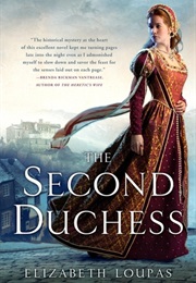 The Second Duchess (Elizabeth Loupas)