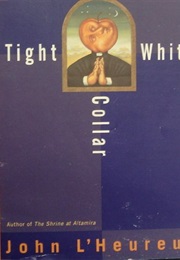 Tight White Collar (John L'hereaux)