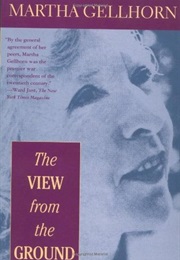 The View From the Ground (Martha Gellhorn)