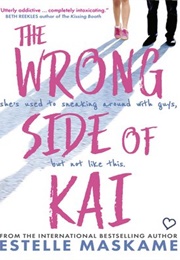 The Wrong Side of Kai (Estelle Maskame)