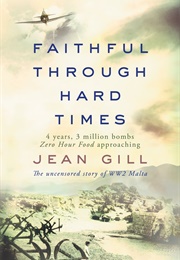 Faithful Through Hard Times (Jean Gill)