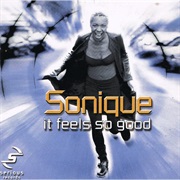It Feels So Good - Sonique