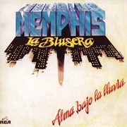 Alma Bajo La Lluvia – Memphis La Blusera (1983)