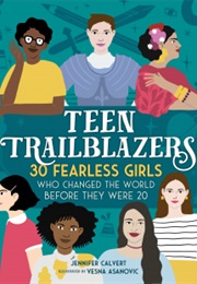 Teen Trailblazers (Jennifer Calvert)