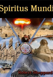 Spiritus Mundi Book II the Romance (Robert Sheppard)