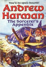 The Sorcerer's Appendix (Andrew Harman)