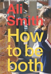 How to Be Both (Ali Smith)