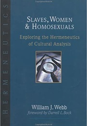 Slaves, Women and Homosexuals (William Webb)