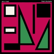 Split Enz - True Colours