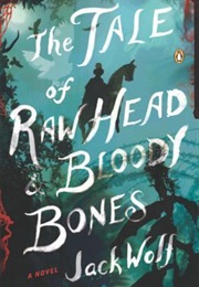The Tale of Raw Head and Bloody Bones (Jack Wolf)