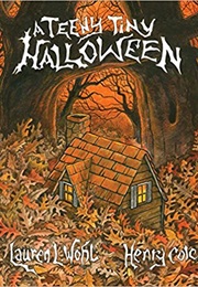 A Teeny Tiny Halloween (Lauren L. Wohl)