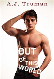 Out of This World (A. J. Truman)