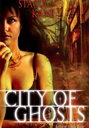 City of Ghosts (Stacia Kane)