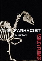 The Farmacist (Ashley Farmer)