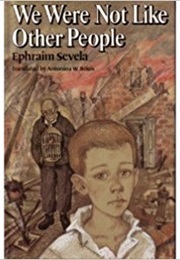 We Were Not Like Other People (Ephraim Sevela)