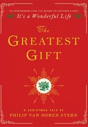 The Greatest Gift (Philip Van Doren Stern)