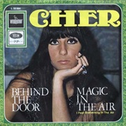 Cher - Behind the Door
