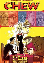 Chew Vol. 11: The Last Suppers (John Layman)
