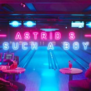 "Such a Boy" Astrid S