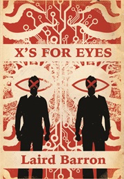 X's for Eyes (Laird Barron)