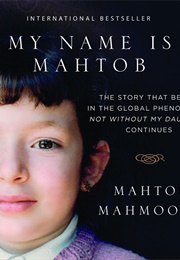My Name Is Mahtob (Mahtob Mahmoody)